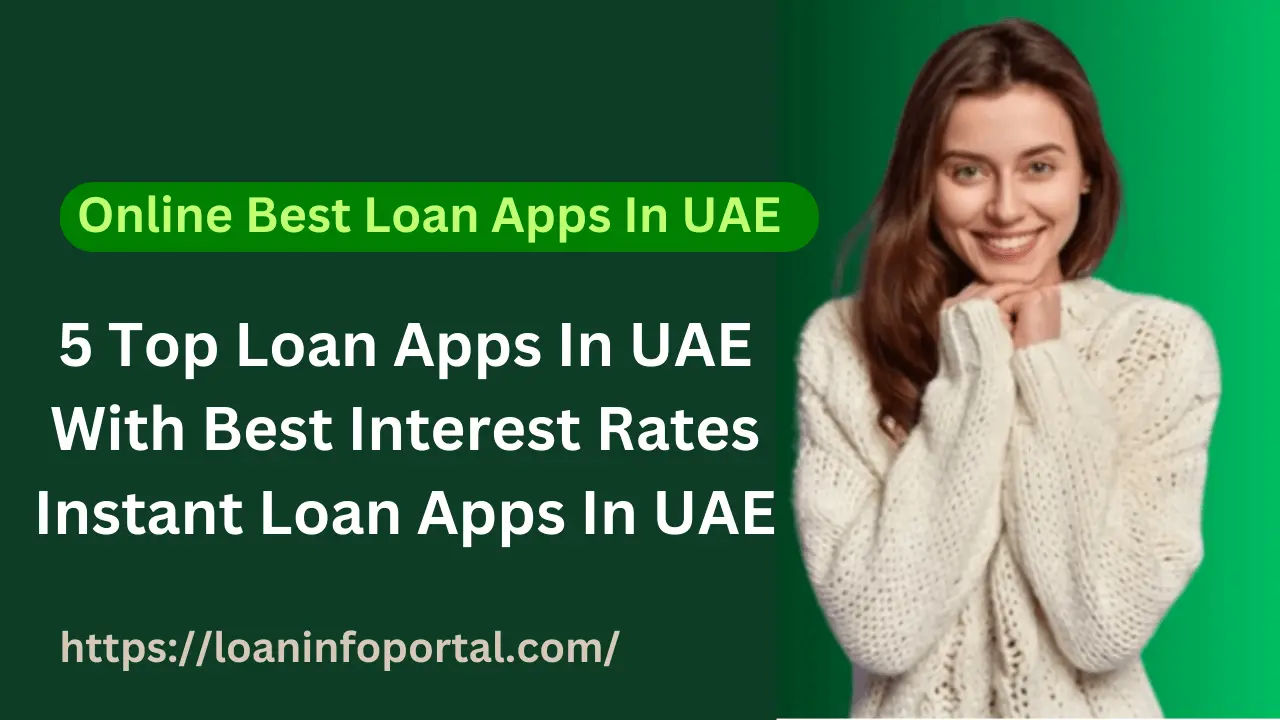 5 Top Loan Apps In UAE
