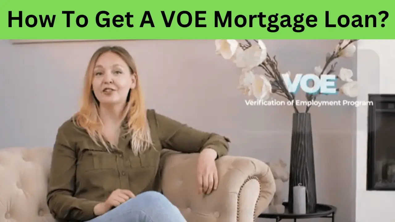 VOE Mortgage Loan