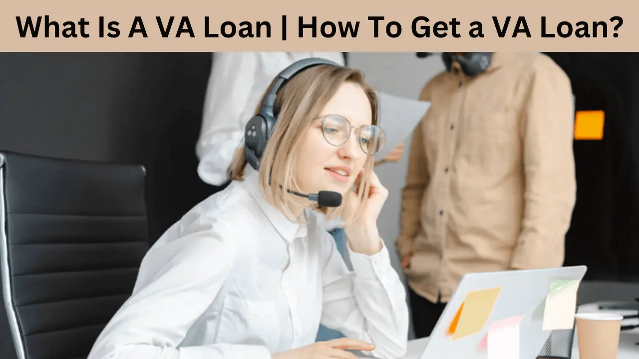 What Is A VA Loan