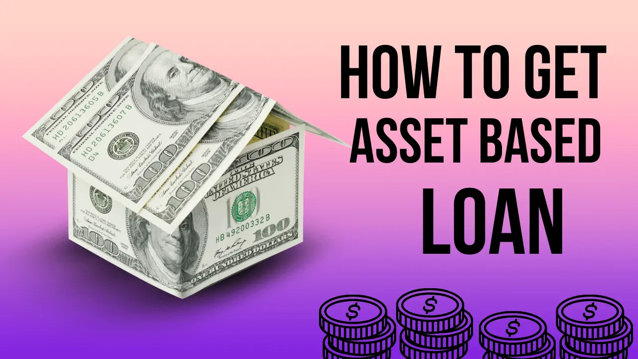What Is An Asset Based Loan